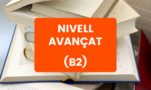 Nivell Avançat (B2)