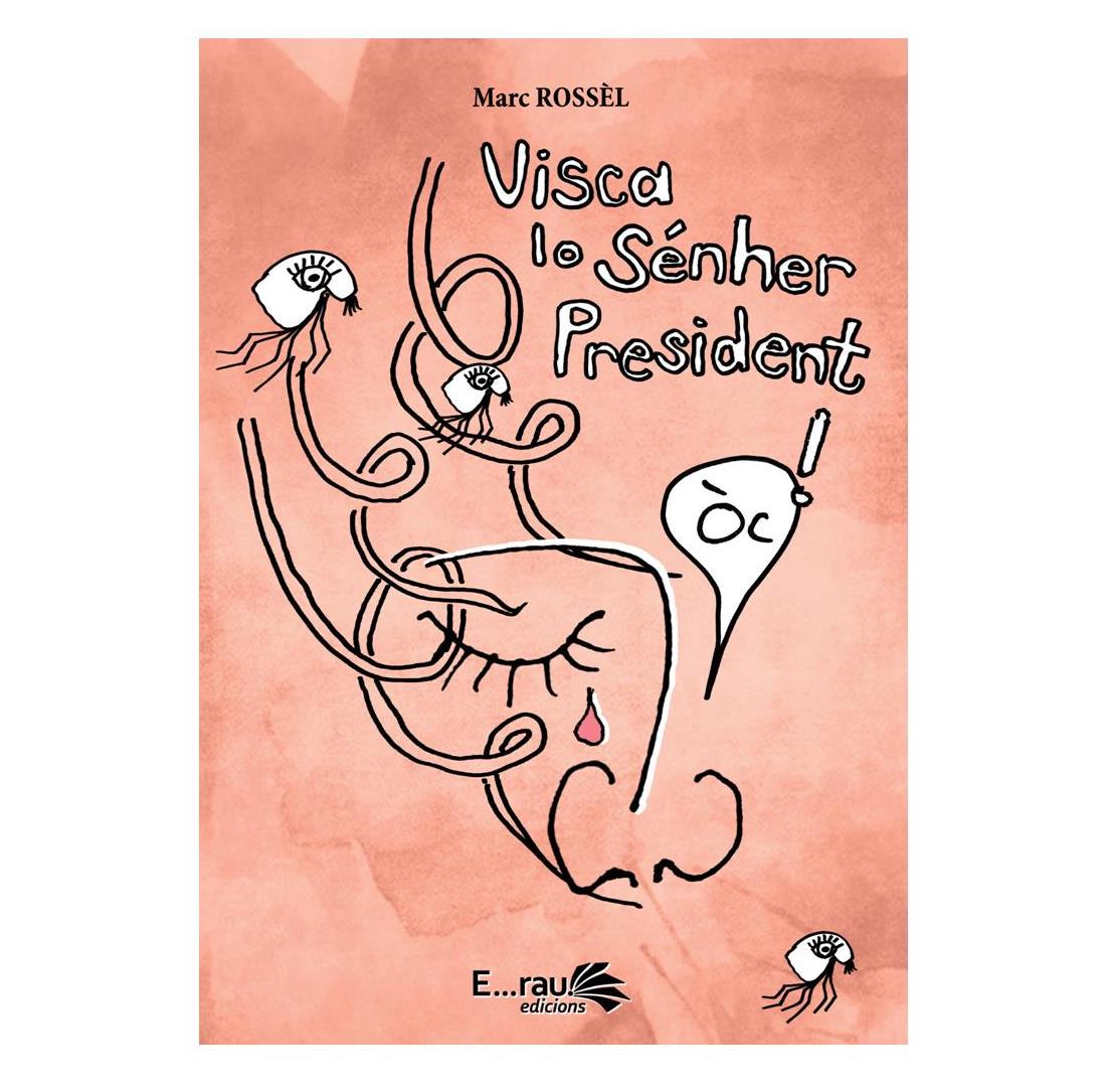 Visca lo Sénher President !