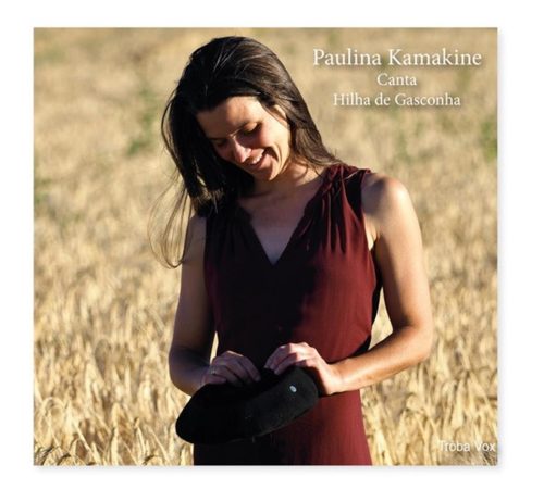 Paulina Kamakine canta Hilha de Gasconha